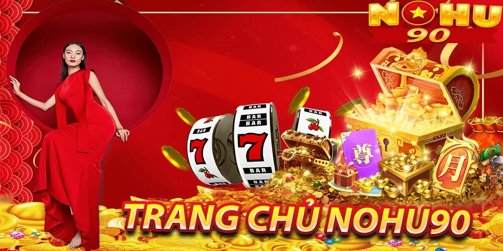 Sơ lược về trang chủ Nohu90