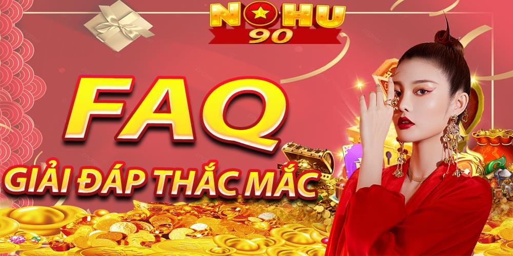 FAQ – Một vài câu hỏi thường gặp Nohu90
