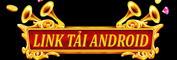 Link tải android
