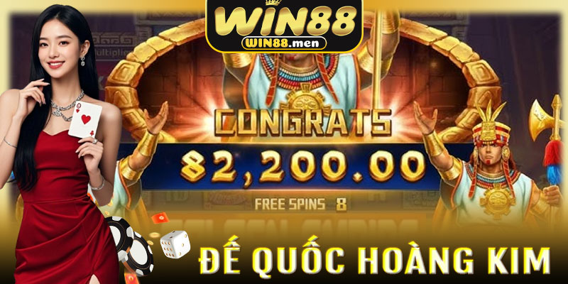 Đế Quốc Hoàng Kim Win88: Nơi bản lĩnh và vận may giao thoa